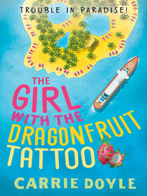 cover image of The Girl with the Dragonfruit Tattoo